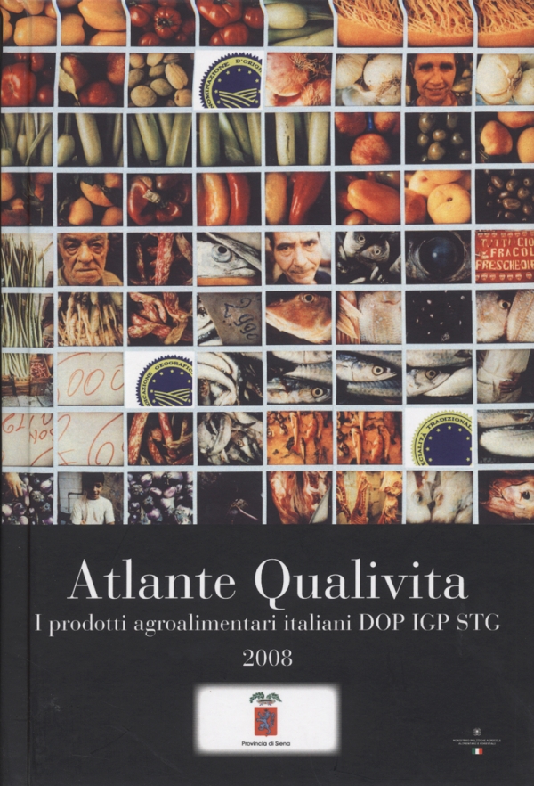 Atlante Qualivita. I prodotti agroalimentari italiani DOP IGP STG 2008